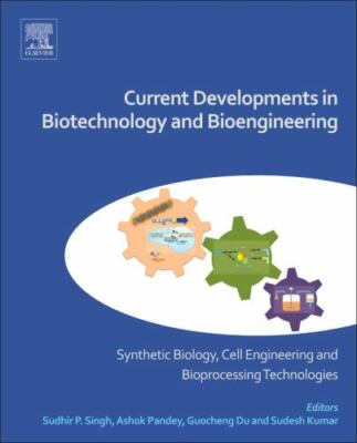 Current Developments in Biotechnology and Bioengineering Singh Pandey Du Kumar