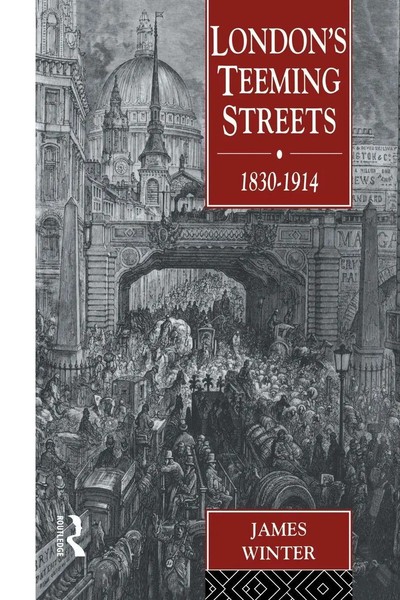 London's Teeming Streets, 1830-1914 James Winter Taschenbuch Englisch 2011-image