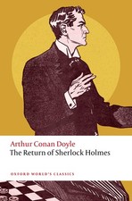 The Return of Sherlock Holmes (Oxford World's Classics) by Arthur Conan Doyle