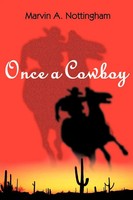 Marvin A. Nottingham | Once A Cowboy | Taschenbuch | Englisch (2000) | Iuniverse