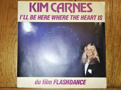 KIM CARNES - I'LL BE HERE WHERE THE HEART IS ( 45 TOURS ) - V7 - FLASHDANCE