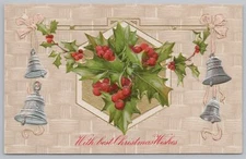 Winsch Back~With Best Christmas Wishes~Silver Bells & Holly Berries~Emb Vtg PC