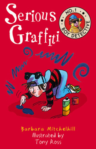 Thumbnail - Serious Graffiti (no. 1 Boy Detective) By Barbara Mitchelhill