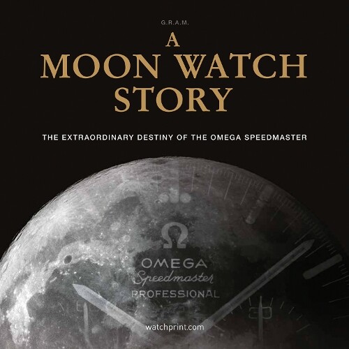 A Moon Watch Story (Copertina rigida) Watch Stories Collection