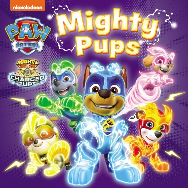 PAW Patrol Mighty Pups Board Book by Paw Patrol (Board book)