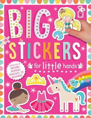 Big Stickers for Little Hands: My Unicorns and Mermaids Make Believe Ideas p...
