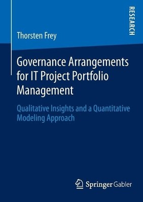 Governance-Arrangements für IT-Projektportfoliomanagement - 9783658056605