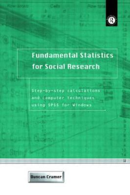 Fundamental Statistics for Social Research : Step-By-Step Calculations and Co...