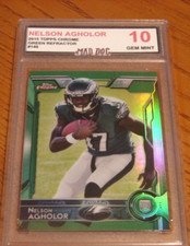 NELSON AGHOLOR Rookie---2015 TOPPS CHROME--REFRACTOR****GEM Mint 10****EAGLES