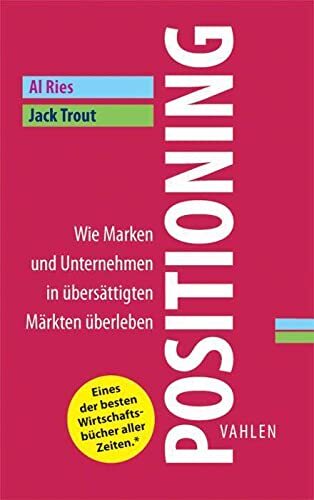 Al Ries Jack Tr Positioning: Wie Marken und Unternehmen in ...