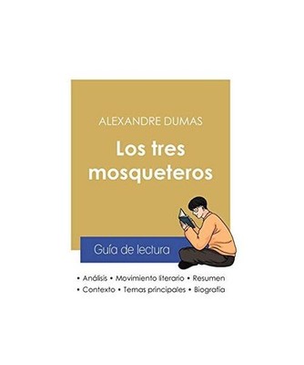Guía de lectura Los tres mosqueteros de Alexandre Dumas 