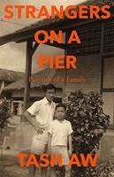 Tash Aw - Strangers On A Pier Portrait Of A Family - Hardback - G245Z