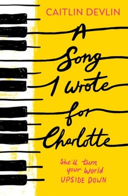 SONG I WROTE FOR CHARLOTTE by DEVLIN, CAITLIN Paperback Self Help Business