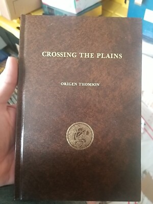 Thomson, Origen. Crossing the Plains.  1983 (1896).
