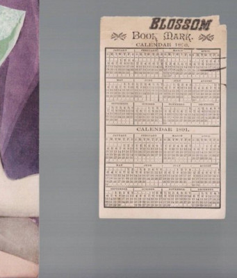 MEMORABILIA ,BLOSSOM BOOK MARK CALENDAR 1890 , some small damage ,