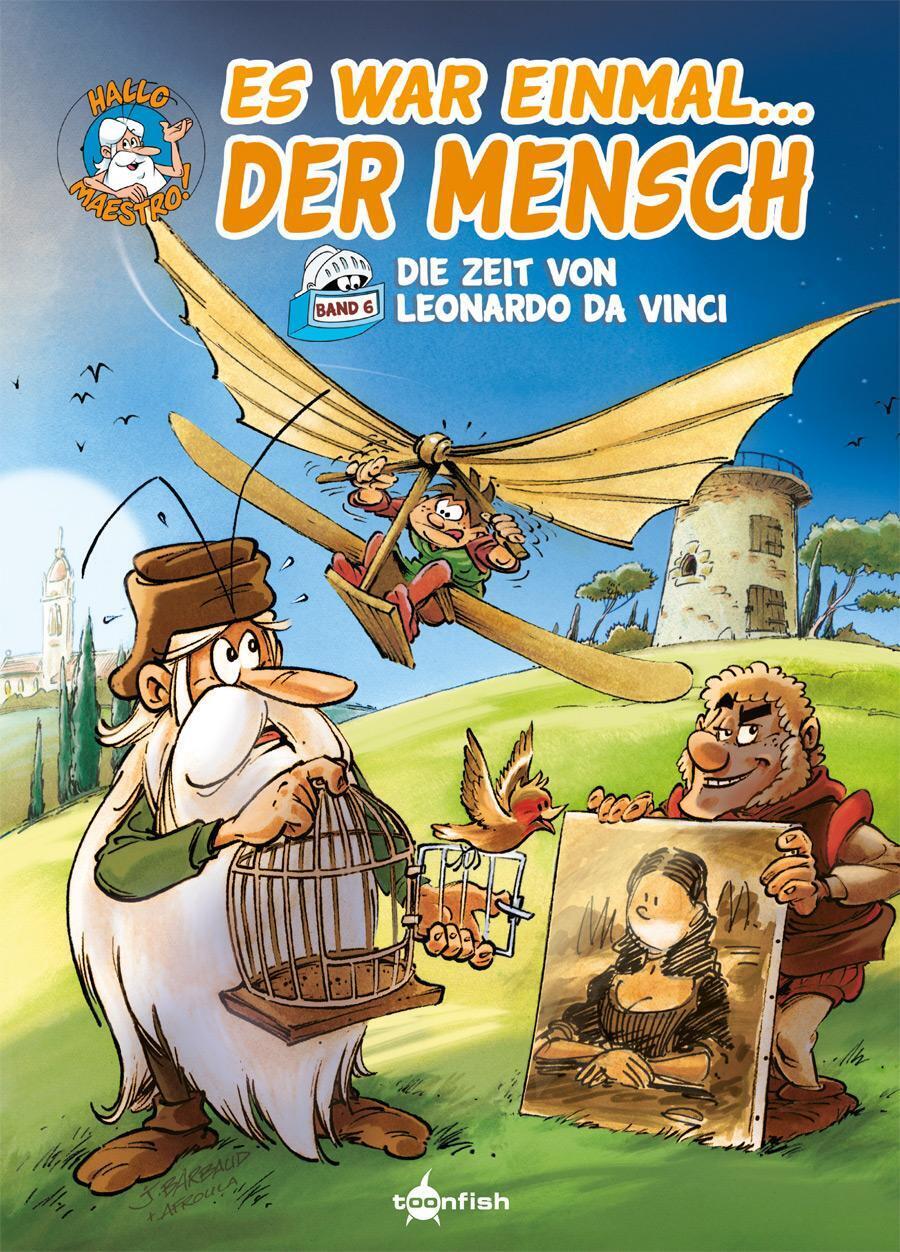 Thumbnail - Es War Einmal... Der Mensch. Band 6 | Die Zeit Von Leonardo Da Vinci |