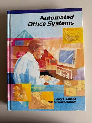 AUTOMATED OFFICE SYSTEMS - BY GIBSON AND RADEMACHER -1987- RARE HARDCOVER BOOK