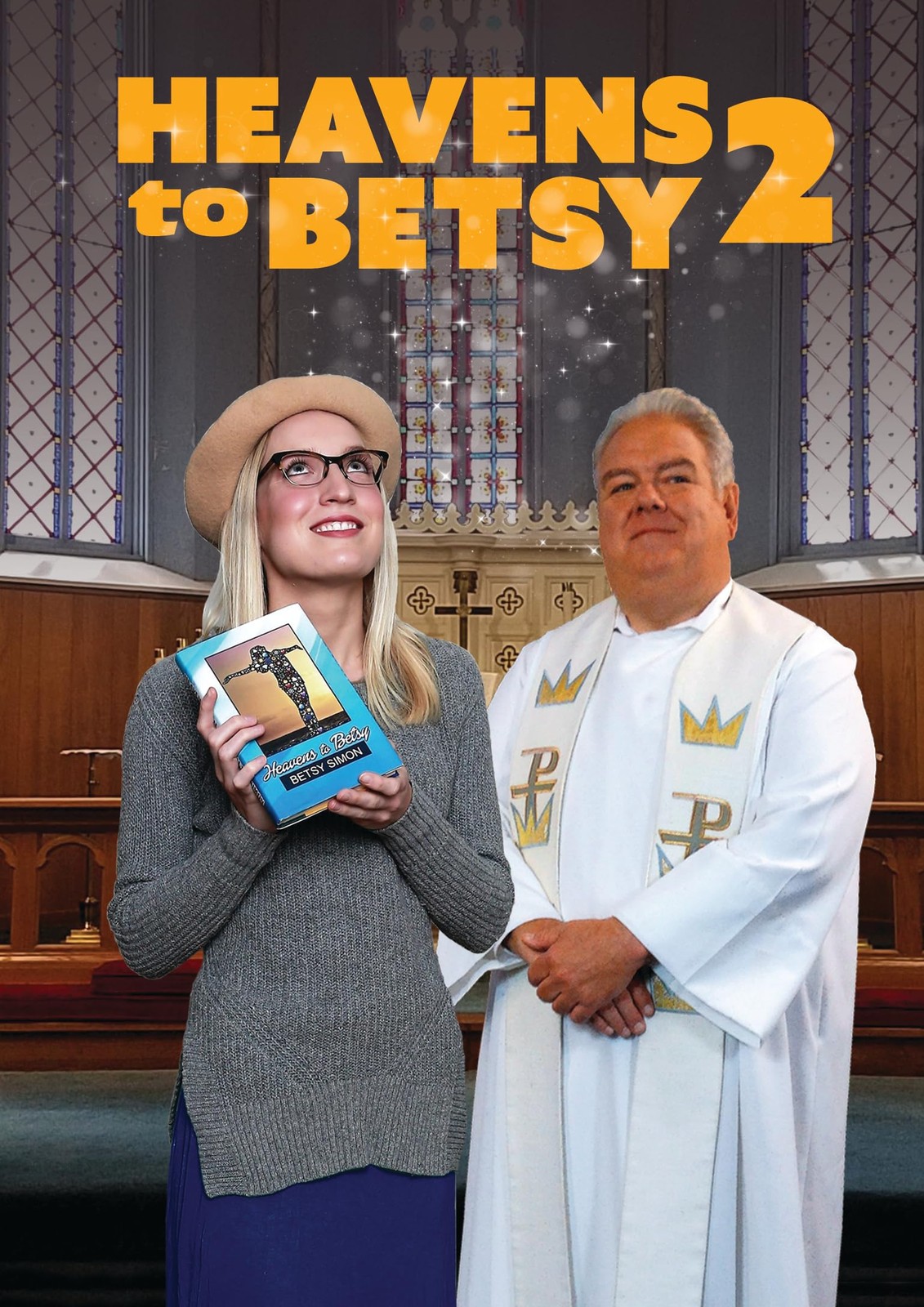 Heavens To Betsy 2 (DVD) Christ Galvan Gary Gow Robert Alaniz Jim O'Heir