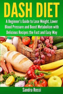 #ad #ad DASH DIET: A Beginners Guide to Lose Weight Lower Blood Pressure and Bo GOOD $8.24