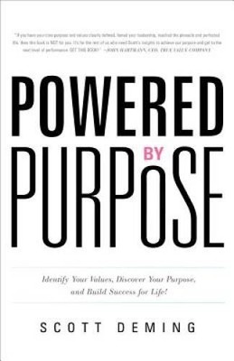 Powered by Purpose: Identify Your Values, Discover Your Purpose, and - VERY GOOD