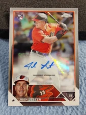 2023 TOPPS CHROME UPDATE AUTOGRAPHS JOSH LESTER ROOKIE AUTO RC BALTIMORE ORIOLES