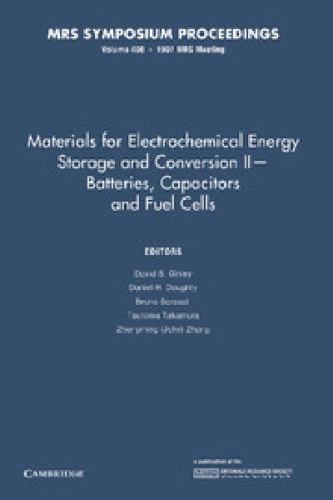Materials for Electrochemical Energy Storage and Conversion II—Batteries, Capac…