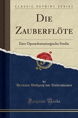 Die Zauberflte Eine Operndramaturgische Cla-Studien