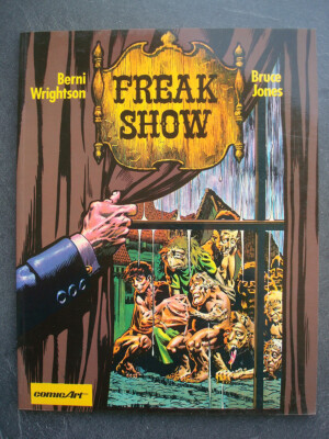 Freak Show   Bruce Jones/Berni Wrightson, Carlsen Erstauflage 1984