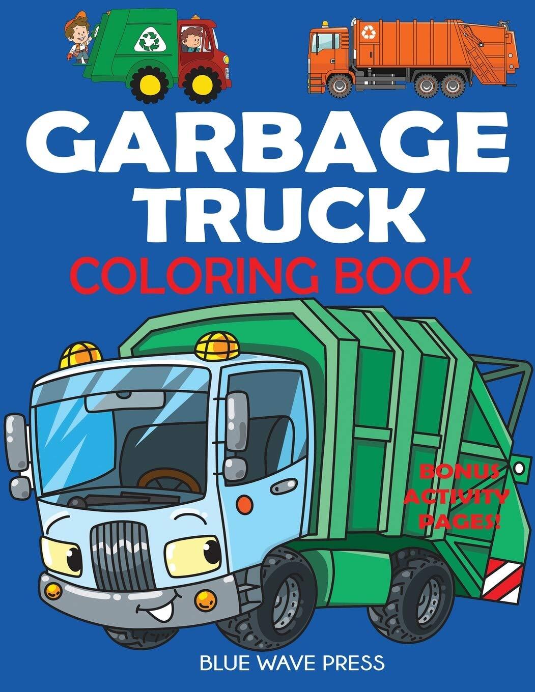 9781647900304 Garbage Truck Coloring Book: For Kids Who Love Trucks! - Blue Wave