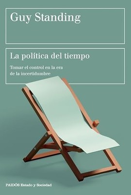 La pol�tica del tiempo: Tomar el control en la era de l - Spanish Language  NEW