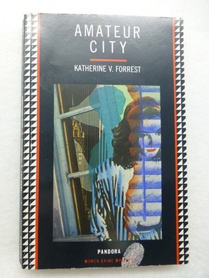 Amateur City by Katherine V. Forrest (Crime novel, Kriminalroman)