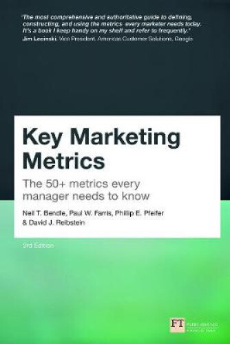 Key Marketing Metrics: The 50+ metrics every manager needs to know (Financial
