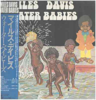 Miles Davis Water Babies OBI + INSERT JAPAN NEAR MINT CBS/Sony Vinyl LP