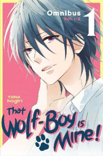 Yoko Nogiri That Wolf-Boy Is Mine! Omnibus 1 (Vol. 1-2) (Tascabile)