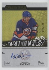2023-24 Credentials Debut Ticket Access Yellow 7/125 William Dufour Auto 00em