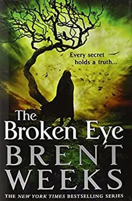 The Broken Eye Hardcover Brent Weeks