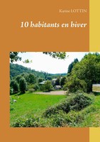 Karine Lottin | 10 Habitants En Hiver | Taschenbuch | FranzöSisch (2016) | 80 S.