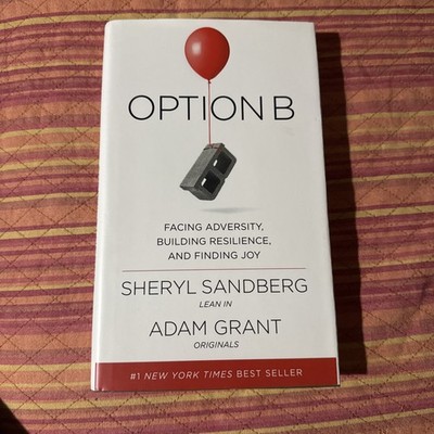 Option B by Sheryl Sandberg and Adam Grant 1st Edition Autographed