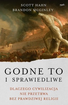 Godne to i sprawiedliwe. Dlaczego cywilizacja nie przetrwa bez prawdziwej r...)
