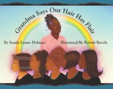 Grandma Says Our Hair Has Flair - Hardcover By Holman, Sandy Lynne - VERY GOOD