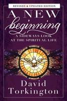 A New Beginning | A Sideways Look At The Spiritual Life | David Torkington