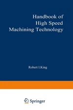 Handbook of High-Speed Machining Technology (Chapman and Hall Advanced Indus...