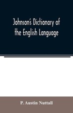 johnson's dictionary of the english language by P. Austin Nuttall (English) Pape