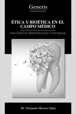 tica Y Biotica En El Campo Mdico by Dr Fernando Herrera Salas Paperback Book