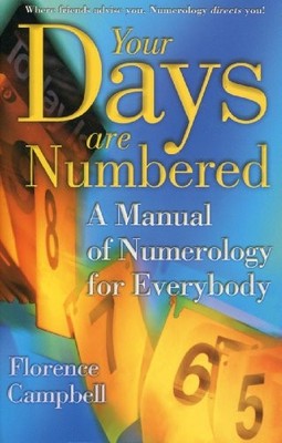 Your Days are Numbered: A Manual of..., Florence Campbe