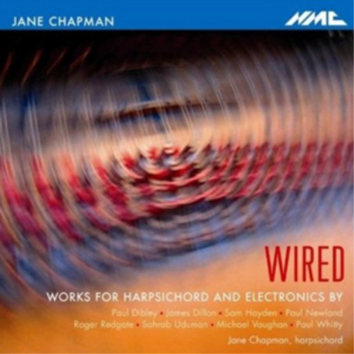 Jane Chapman Wired: Works for Harpsichord and Electronics By Paul Dibley... (CD)