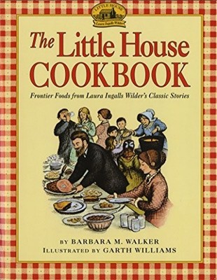 Little House Cookbook: Frontier Foo..., Walker, Barbara