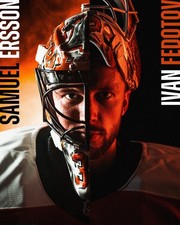 Samuel Ersson & Ivan Fedotov – Goalie Tandem – 8x10 Photo Print