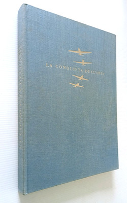 Walter Dollfus:  La Conquista dell'Aria  Sammelalbum SILVA 1948 Luftfahrt selten
