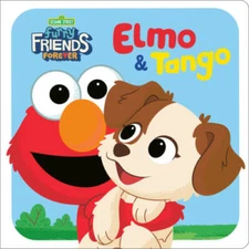 Furry Friends Forever: Elmo  Tango (Sesame Street) (Sesame Street Board - GOOD